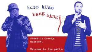 Stand-up Comedy: KussKuss BangBang! @ Deriva Bar
