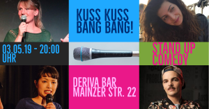 Stand-up Comedy: KussKuss BangBang am 3. Mai! @ Deriva Bar